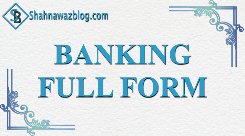 Banking Full Form